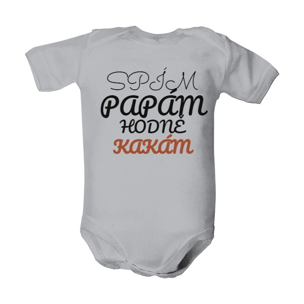 Dětské body  s potiskem Dětské body SPÍM, PAPÁM, HODNĚ KAKÁM
