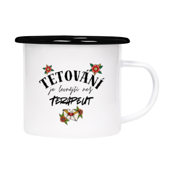 Plecháček - smaltový lem s potiskem Tetování je levnější než terapeut